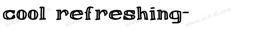cool refreshing字体转换